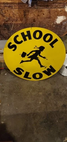 Vintage Slow School Tin Sign Rare 27- 1/2" w Free ship!