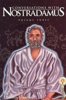 Conversations With Nostradamus: Volume 3 | His Prophecies Explained | Cannon