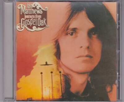 CD Iain Matthews Journeys From Gospel Oak Line Records