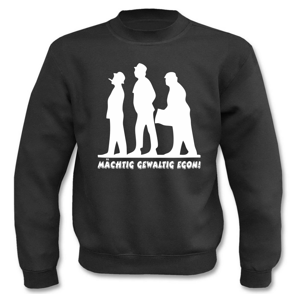 Pullover Mächtig Gewaltig Egon! I Fun I Sprüche I Lustig I Sweatshirt