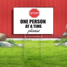 Stop One Person At A Time Indoor Outdoor Yard Sign with metal stakes