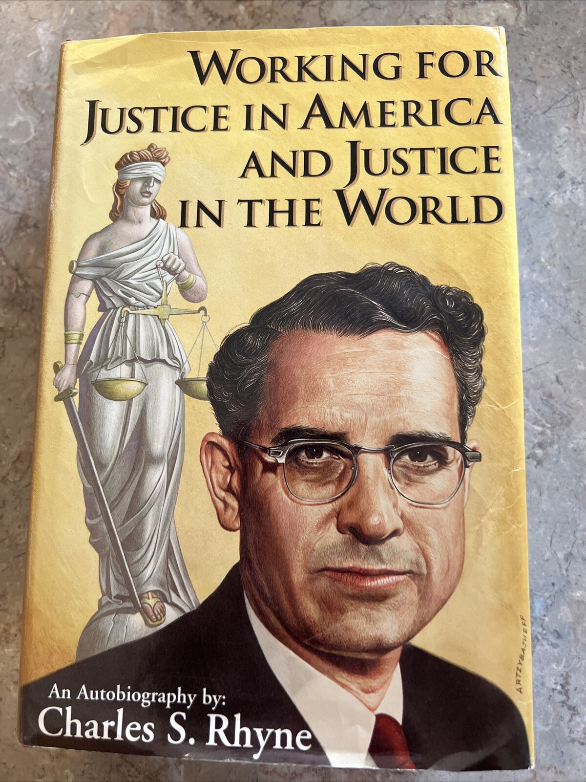 Working For Justice in America And Justice in The World Charles Rhyne Signature