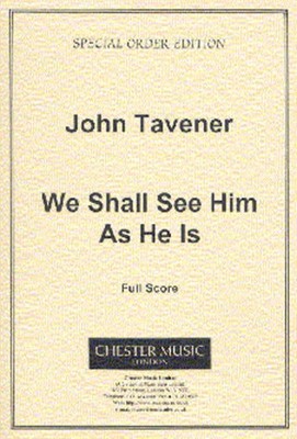 We Shall See Him As He Is John Tavener Score Soprano, Tenor[Duet], SATB, Organ A