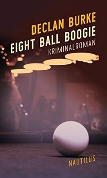 Eight Ball Boogie: Kriminalroman von Burke, Declan | Buch | Zustand akzeptabel