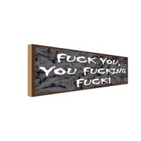 Holzschild 10X27 Cm Fuck You Fucking Dekoration Deko Geschenk Holz Schild