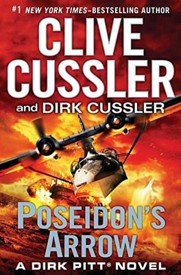 Poseidon's Arrow (Dirk Pitt Novels),Clive Cussler, Dirk Cussler