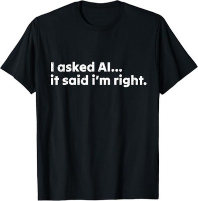 AI Enthusiast Artificial Intelligence Funny T-Shirt