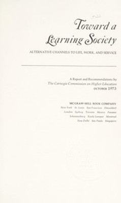 Toward a Learning Society : Alternative Channels to Life, Work an