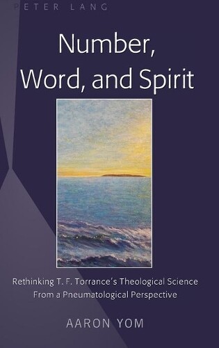Thumbnail - Aaron Yom Number, Word, And Spirit (gebundene Ausgabe)