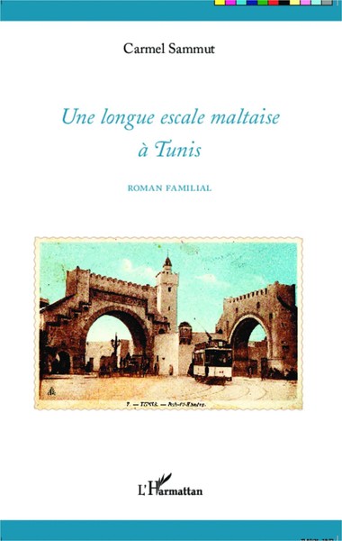 Carmel Sammut | Une Longue Escale Maltaise à Tunis | Taschenbuch | FranzöSisch-image