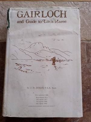Gairloch and Guide to Loch Maree by J H Dixon 1984 HB