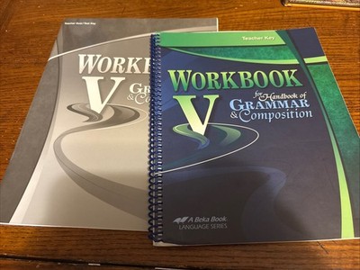 A Beka Grammar Composition V Teachers Key & Quiz Test Key