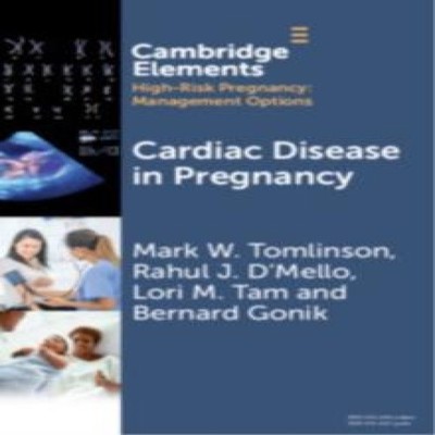 Cardiac Disease in Pregnancy Mark W. Tomlinson Paperback Cambridg