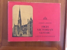 George L. Hersey. High Victorian Gothic: A Study in Associationism.