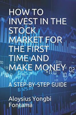 HOW TO INVEST IN THE STOCK MARKET F..., Fontama, Aloysi