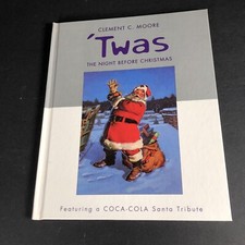 'Twas The Night Before Christmas Coca Cola Santa Tribute Book
