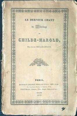 DAS LETZTE LIED DER PILGERFAHRT VON HAROLD DE LAMARTINE ALPH. DONDEY-DUPRE' 1825