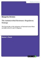 The Antimicrobial Resistance Regulatory Strategy Margarita Christen