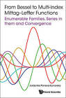 From Bessel to Multi-Index Mittag-Leffler Functions: Enumerable Families, Series in Them and Convergence by Jordanka Paneva-Konovska (Hardback, 2016)
