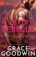Grace Goodwin | Cyborg Rebelle | Taschenbuch | FranzöSisch (2020)