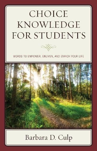 Choice Knowledge for Students by Barbara D. Culp - 9781475835052
