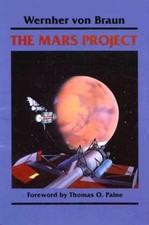The Mars Project Wernher von Braun