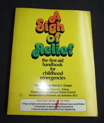 A Sigh of Relief - Chilhood Accedent Prevention and First Aid - 1977