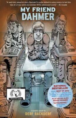 My Friend Dahmer - Paperback By Backderf, Derf - VERY GOOD