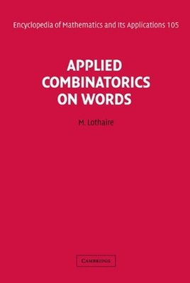 Applied Combinatorics on Words by M. Lothaire (English) Hardcover Book