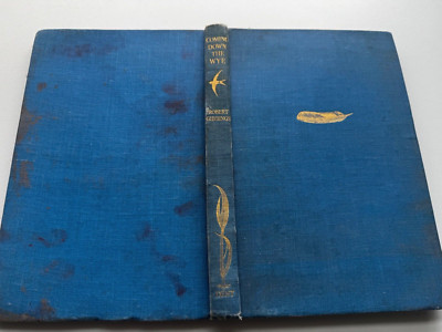 Coming Down The Wye By Robert Gibbings (1st Edition Hardback 1942)
