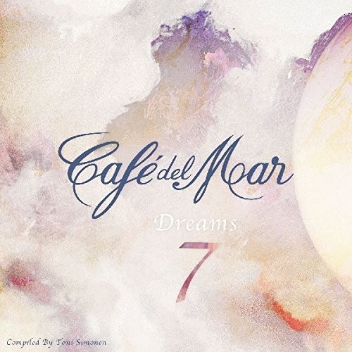 CAFE DEL MAR DREAMS 7 CD NEW! ELLA MAY/NAPOLEON/STEVE MILLER/BLISS