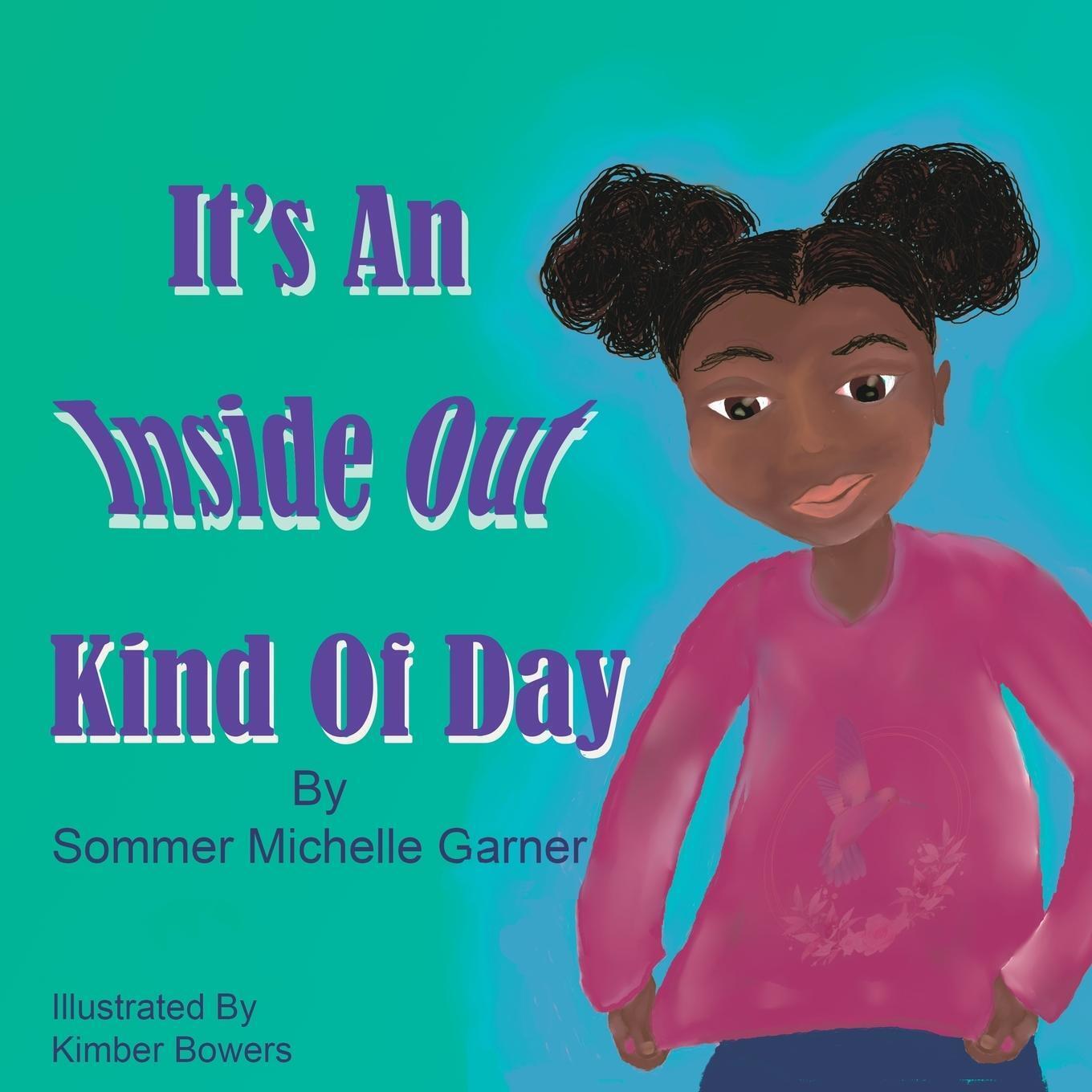 Thumbnail - It's An Inside Out Kind Of Day Sommer Michelle Garner Taschenbuch