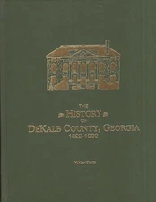 Vivian Price / The History of DeKalb County Georgia 1822-1900 1st 1997 Genealogy