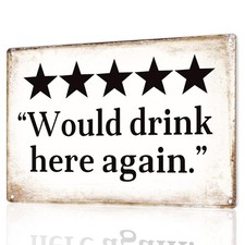 "Would drink here again" Funny Bar Sign or Man Cave Decor  12x8  Durable Vin...