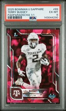2025 Bowman University Chrome Sapphire Terry Bussey #89 Padparadscha /1 PSA 6