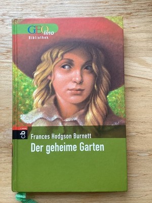 Der geheime Garten Frances Hodgson Burnett Kinderliteratur  guter Zustand