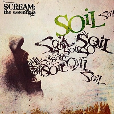 Soil - Scream: the Essentials (Ltd.Digi) [CD]