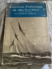 American Fisherman by Albert Cook Church Text by James B. Connolly Stated 1st Ed
