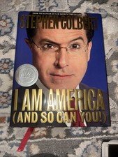 I Am America (and So Can You!) by Stephen Colbert (2007, Hardcover)