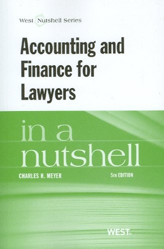 Accounting and Finance for Lawyers in a Nutshell (Nutshells)