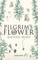 Pilgrim's Flower Rachael Boast Taschenbuch Kartoniert / Broschiert Englisch 2013