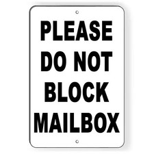 Do Not Block Mailbox Heavy Duty Metal Sign no parking warning stop towed please