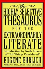 The Highly Selective Thesaurus for the Extraordinarily Literate (Hig - VERY GOOD