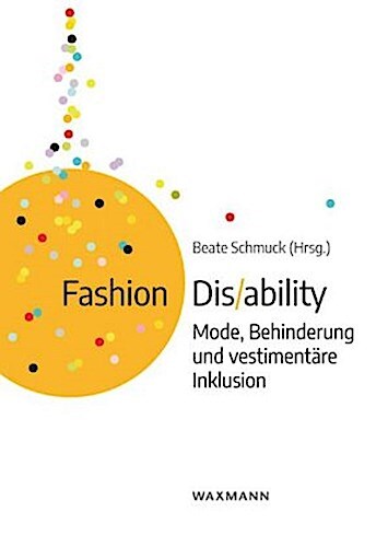 Thumbnail - Fashion Dis/ability Beate Schmuck 9783830941460