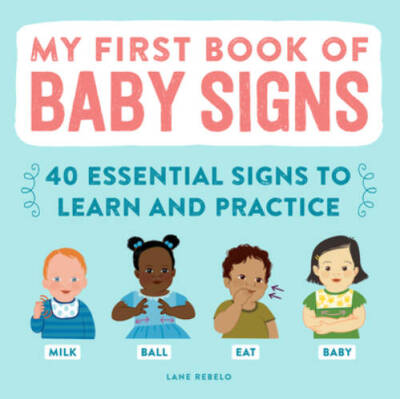 My First Book of Baby Signs: 40 Essential Signs to Learn  - VERY GOOD