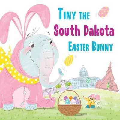 Tiny the South Dakota Easter Bunny by Eric James (English) Hardcover Book