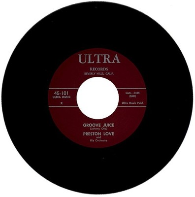 PRESTON LOVE ''GROOVE JUICE c/w IF YOU EVER GET LONESOME'' 1955 R&B