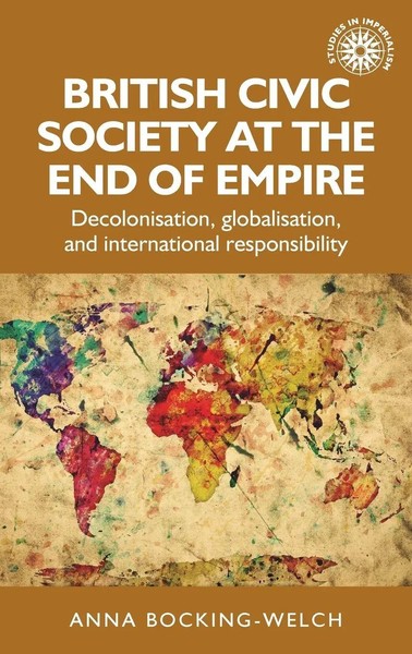 Anna Bocking-Welch | British Civic Society At The End Of Empire | Buch (2018)-image
