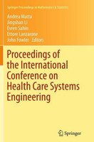 Proceedings Of The International Conference On Health Care Systems Engineering E