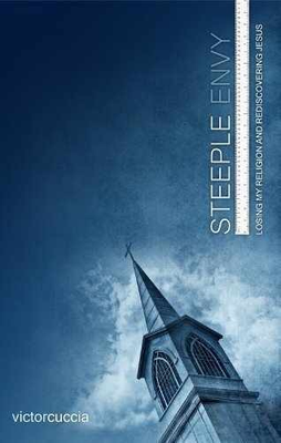 #ad Steeple Envy: Losing My Religion and Paperback by Victor Cuccia Very Good $20.58